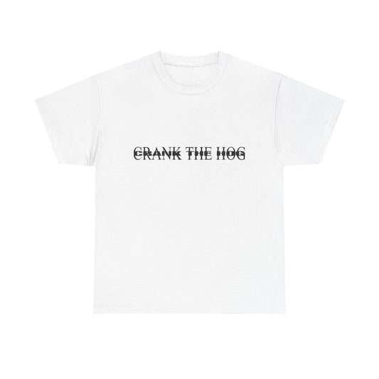 Double Crank The Hog Unisex Heavy Cotton Tee