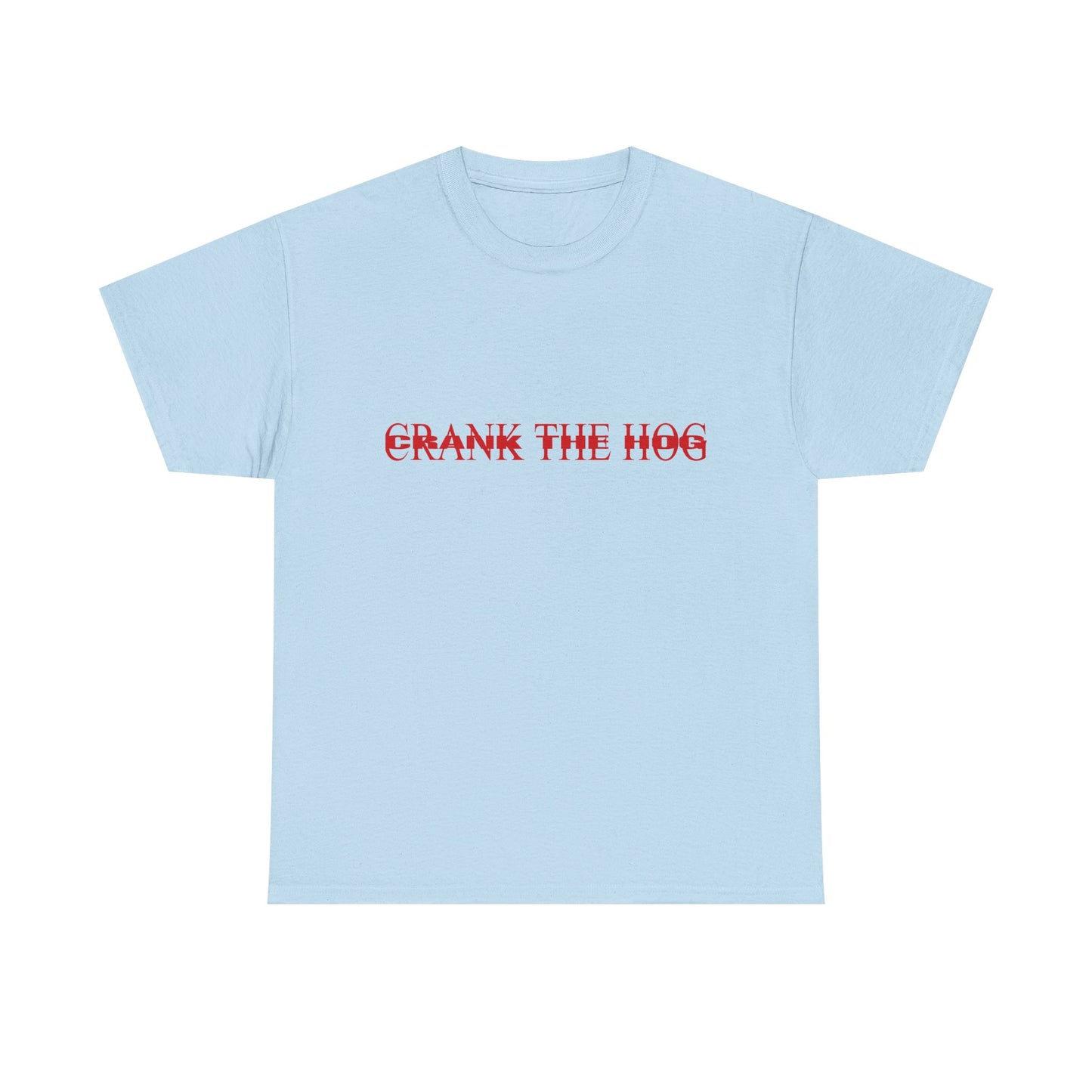 Double Crank The Hog Unisex Heavy Cotton Tee
