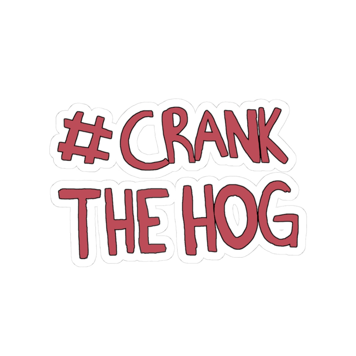 Crank The Hog Sticker