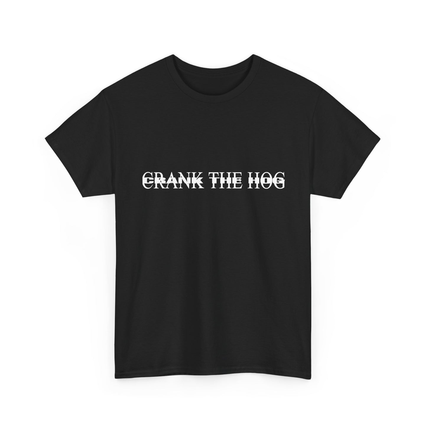 Double Crank The Hog Unisex Heavy Cotton Tee