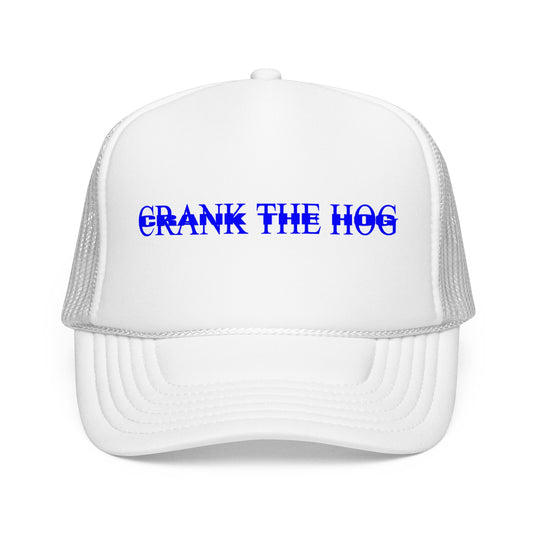 Double Crank the hog Foam Trucker Hat